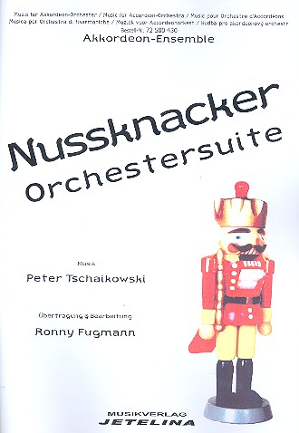 Nussknacker-Orchestersuite&nbsp;&nbsp;für Akkordeonorchester&nbsp;&nbsp;Partitur