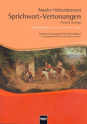 Sprichwort-Vertonungen für Männerchor&nbsp;&nbsp;a cappella&nbsp;&nbsp;Partitur