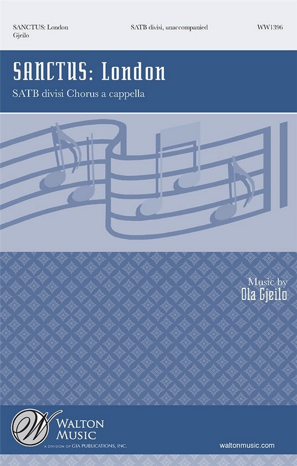 Sanctus - London for mixed chorus&nbsp;&nbsp;a cappella&nbsp;&nbsp;score