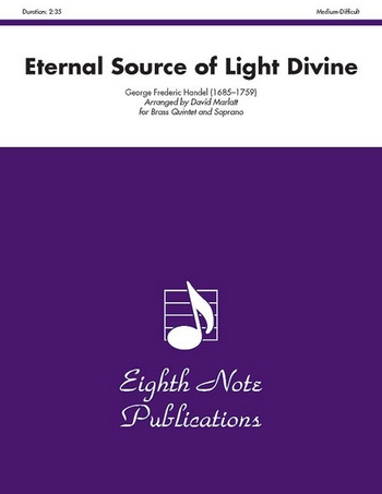 Eternal Source of Light divine for trumpet,&nbsp;&nbsp;flugelhorn, horn in F, trombone and tuba&nbsp;&nbsp;score and parts