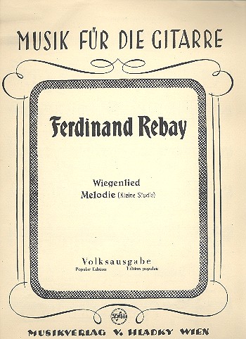 Wiegenlied  und  Melodie (Kleine Studie)&nbsp;&nbsp;für Gitarre&nbsp;&nbsp;
