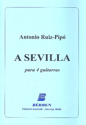 A Sevilla &nbsp;&nbsp;für 4 Gitarren&nbsp;&nbsp;Partitur und Stimmen