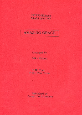 Amazing Grace  for 2 trumpets, horn in F, trombone and tuba  score and parts