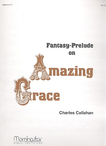 Fantasy-Prelude on  Amazing Grace for organ  