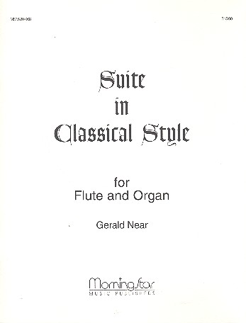 Suite in Classical Style&nbsp;&nbsp;for flute and organ&nbsp;&nbsp;