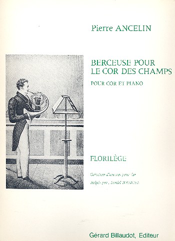 Berceuse pour le cor des champs&nbsp;&nbsp;pour cor et piano&nbsp;&nbsp;