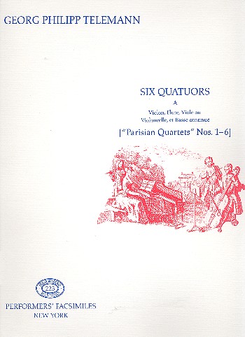 6 Pariser Quartette für Violine, Flöte,  Viola(Violoncello) und Bc  Stimmen im Facsimile