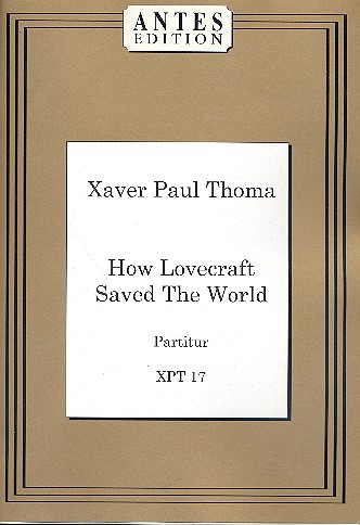 How Lovecraft saved the World op.14  für Orchester  Studienpartitur