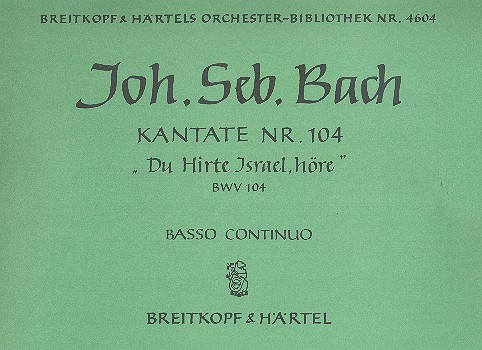 Du Hirte Israel höre&nbsp;&nbsp;Kantate Nr.104 BWV104&nbsp;&nbsp;Orgel