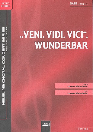 Veni vidi vici wunderbar&nbsp;&nbsp;für gem Chor a cappella&nbsp;&nbsp;Partitur