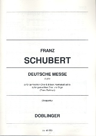 Deutsche Messe D872 für gem Chor&nbsp;&nbsp;und Bläser (Kontrabass ad lib)&nbsp;&nbsp;Chorpartitur