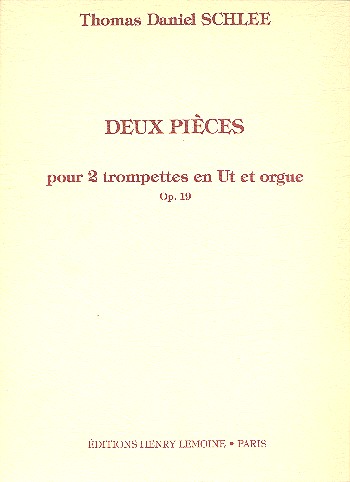 2 Pièces op.19 pour 2 trompettes en ut et  orgue  