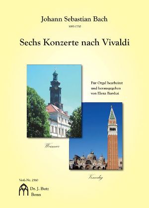 6 Konzerte nach Vivaldi&nbsp;&nbsp;für Orgel&nbsp;&nbsp;