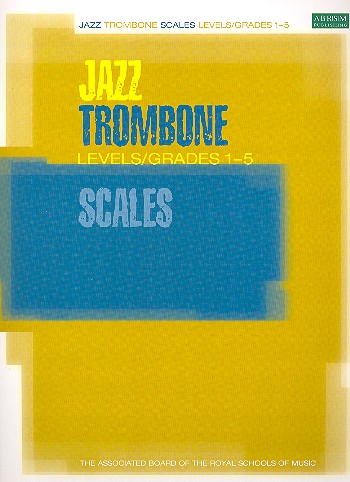 Jazz Trombone Scales Grades 1-5&nbsp;&nbsp;&nbsp;&nbsp;