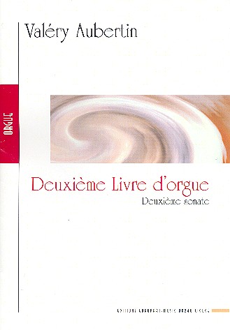 Livre d'orgue vol.2 - sonate no.2&nbsp;&nbsp;pour orgue&nbsp;&nbsp;