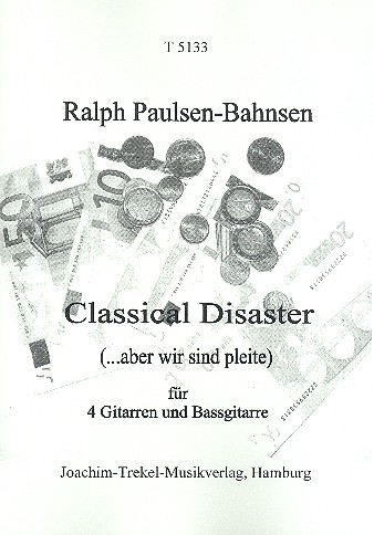 Classical Disaster für 4 Gitarren und  Bassgitarre  Partitur und Stimmen