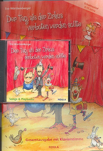 Der Tag als der Zirkus verboten werden sollte (+CD)&nbsp;&nbsp;&nbsp;&nbsp;Gesamtausgabe/Klavier-Partitur