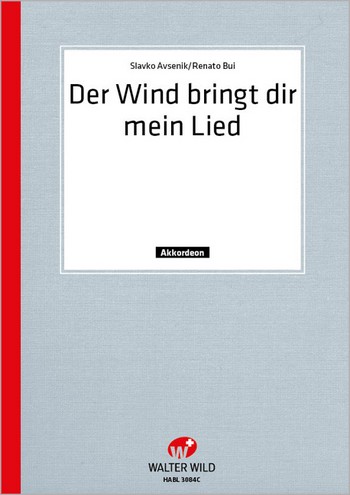 Der Wind bringt dir mein Lied&nbsp;&nbsp;für Akkordeonorchester&nbsp;&nbsp;Akkordeon 1 / solo