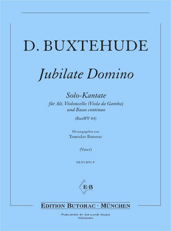 Jubilate Domino BuxWV64 &nbsp;&nbsp;für Alt, Violoncello (Viola da gamba) und Bc&nbsp;&nbsp;Partitur und Stimmen (Bc ausgesetzt)