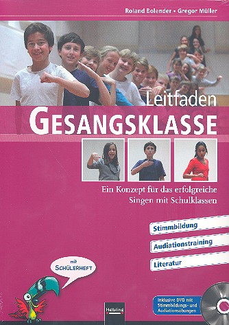 Leitfaden Gesangsklasse (+CD mit Video)&nbsp;&nbsp;Ein Konzept für das erfolgreiche Singen mit Schulklassen&nbsp;&nbsp;Lehrerband (+Schülerband mit Lösungsheft)