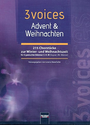 3 Voices - Advent Weihnachten  für gem Chor (SAM) a cappella  Partitur