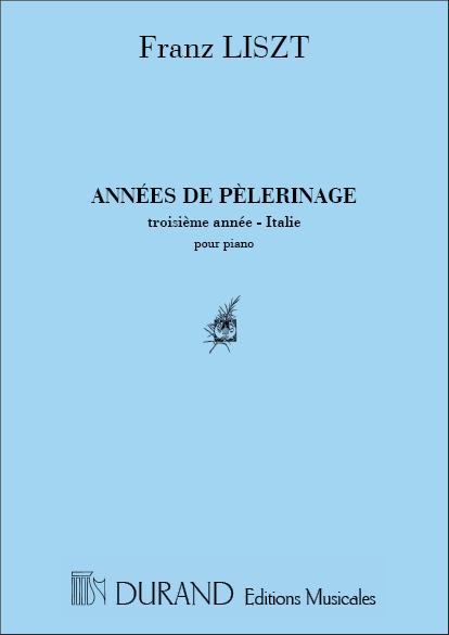 Années de Pèlerinage vol.3 - Italie  pour piano  