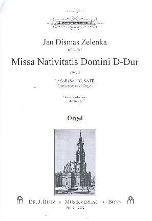 Orgelmissa Nativitatis Domini D-Dur&nbsp;&nbsp;für Soli, gem Chor, Orchester und Orgel&nbsp;&nbsp;Orgel