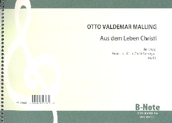 Aus dem Leben Christi op.63&nbsp;&nbsp;für Orgel&nbsp;&nbsp;