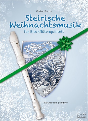 Steirische Weihnachtsmusik  für 5 Blockflöten (SSATB)  Partitur und Stimmen