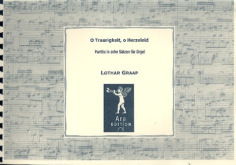 Oh Traurigkeit o Herzeleid  für Orgel  