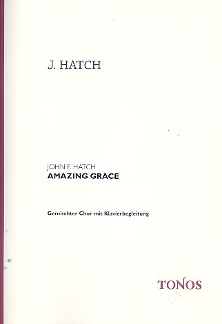 Amazing Grace für Soli, gem Chor  und Klavier  Partitur