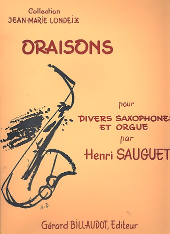 Oraisons pour divers saxophones et  orgue  
