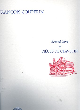 Pièces de clavecin second livre  Facsimile  