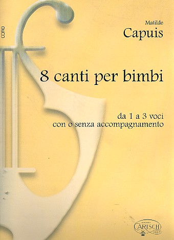 8 canti per bimbi für 1-3 Stimmen  a cappella (Instrument ad lib)  Partitur
