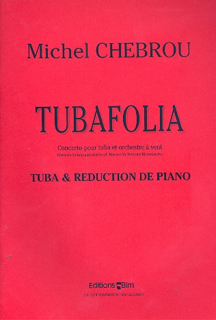 Tubafolia for tuba and wind orchestra&nbsp;&nbsp;for tuba and piano&nbsp;&nbsp;