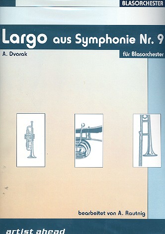 Largo aus Sinfonie e-Moll Nr.9  für Blasorchester  Partitur und Stimmen