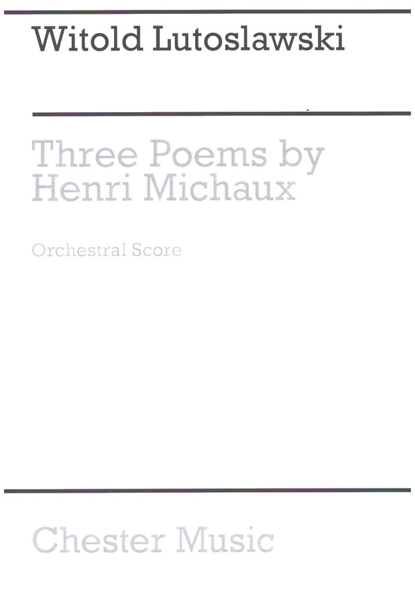 3 Poems by Henri Michaux   for mixed chorus and orchestra  score,  archive copy