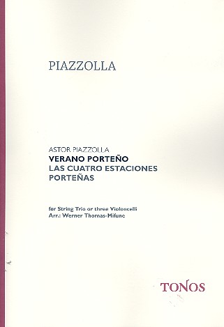 Verano porteno &nbsp;&nbsp;für Violine, Viola und Violoncello (3 Violoncelli)&nbsp;&nbsp;Partitur