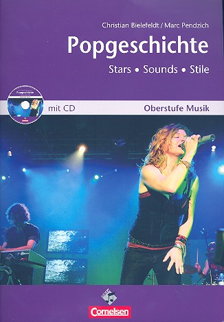 Popgeschichte - Stars, Sounds, Stile (+CD)  Arbeitsheft für den Musikunterricht in der Sekundarstufe 2  