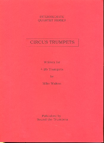 Circus Trumpets  for 4 trumpets  score and parts