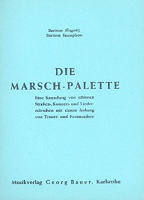 Die Marsch-Palette:  für Blasorchester  Bariton in C im Bass-Schlüssel