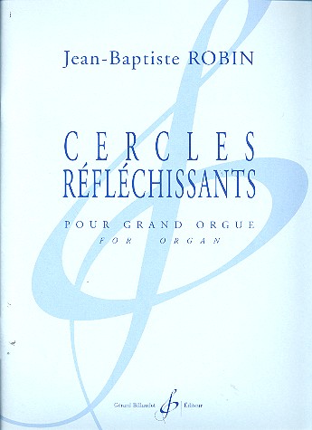 Cercles réfléchissants&nbsp;&nbsp;pour orgue&nbsp;&nbsp;