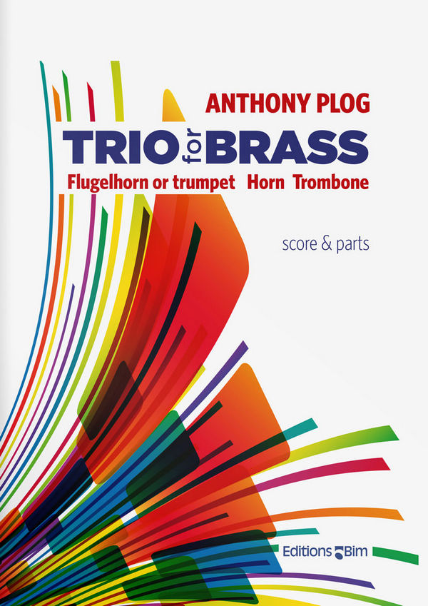 Trio for Brass &nbsp;&nbsp;für Flügelhorn (Trompete, Horn und Posaune)&nbsp;&nbsp;Partitur und Stimmen