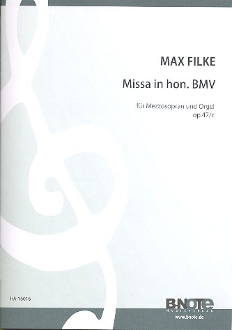 Missa in hon. BMV op.47c&nbsp;&nbsp;für Mezzosopran und Orgel&nbsp;&nbsp;