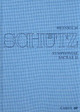Sämtliche Werke Band 11&nbsp;&nbsp;Symphoniae sacrae Band 2 op.10 (1647)&nbsp;&nbsp;