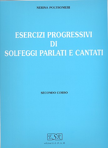 Essercizi progressivi di solfeggi parlati&nbsp;&nbsp;e cantati vol.2&nbsp;&nbsp;