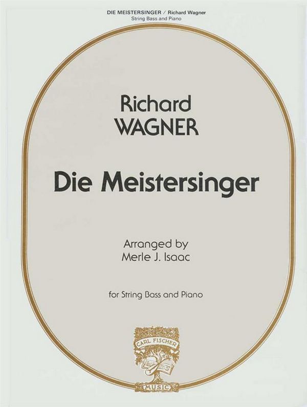 Die Meistersinger for string bass&nbsp;&nbsp;and piano&nbsp;&nbsp;