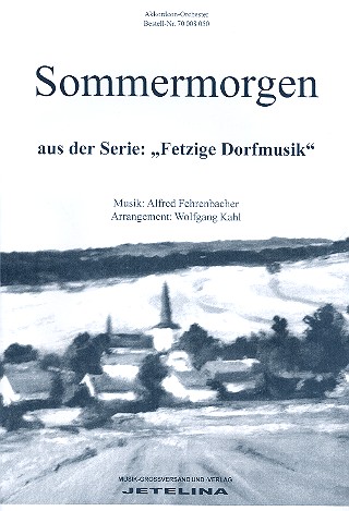 Sommermorgen (+CD) für Akkordeonorchester&nbsp;&nbsp;Partitur&nbsp;&nbsp;