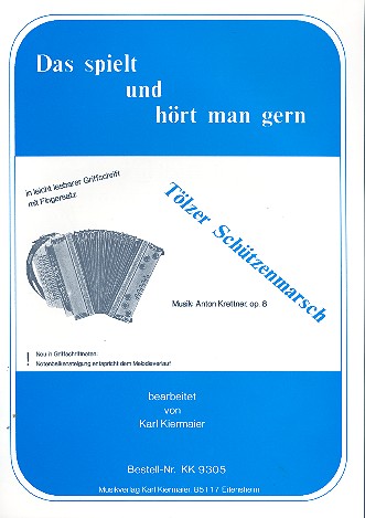 Tölzer Schützenmarsch op.8&nbsp;&nbsp;für steirische Handharmonika&nbsp;&nbsp;