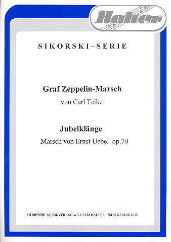 Graf Zeppelin-Marsch  und  Jubelklänge:&nbsp;&nbsp;für Blasorchester&nbsp;&nbsp;Direktion